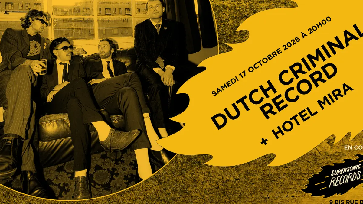 Dutch Criminal Record + Hotel Mira en concert (côté Records)