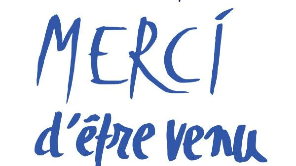 Merci d'être venu