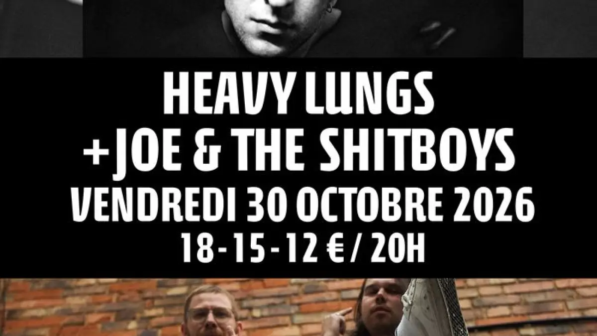 HEAVY LUNGS + JOE & THE SHITBOYS