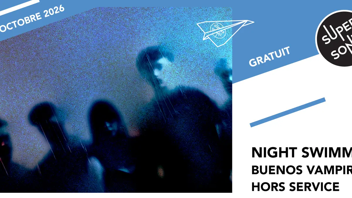 Night Swimming • Buenos Vampiros • Hors Service