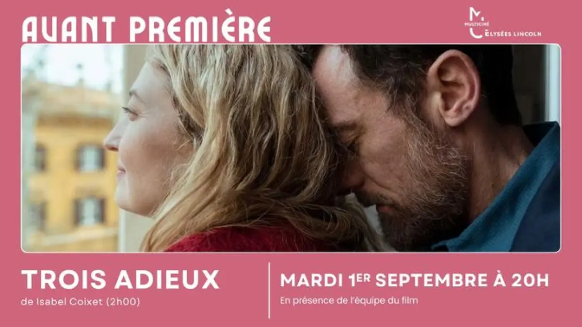 TROIS ADIEUX de Isabel Coixet Avant-première exceptionnelle en présence de l'équipe du film !