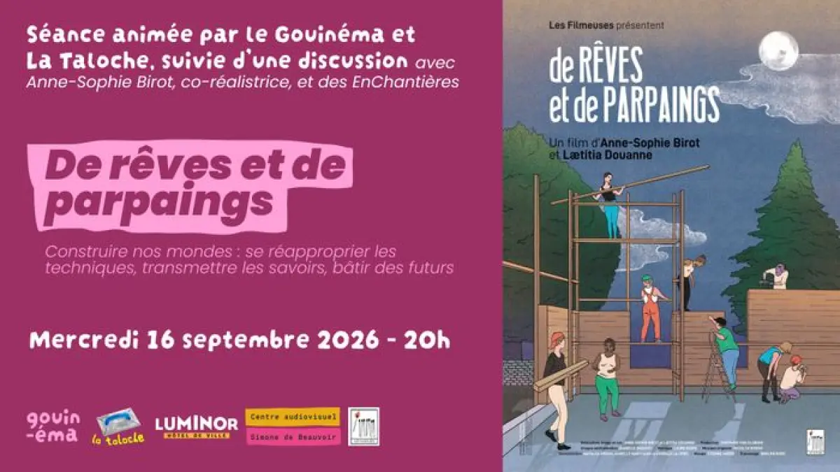 Gouinema & La Taloche : De Rêves et de parpaings
